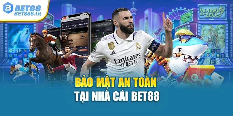 Bảo mật an toàn tại nhà cái Bet88