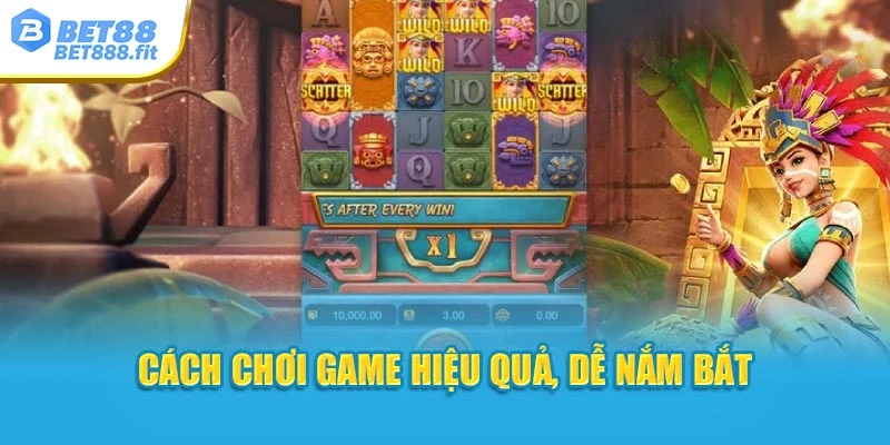 Cách chơi game hiệu quả, dễ nắm bắt