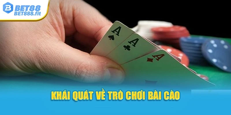 Khái quát về trò chơi Bài Cào