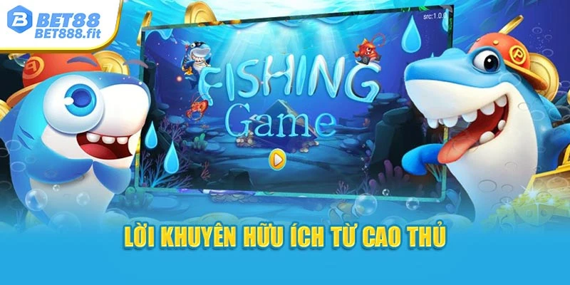 Lời khuyên hữu ích từ cao thủ