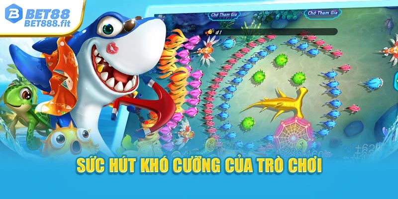 Sức hút khó cưỡng của trò chơi